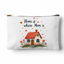 Home Is Where Mum Is– Sweet Heartfelt Mother’s Day
