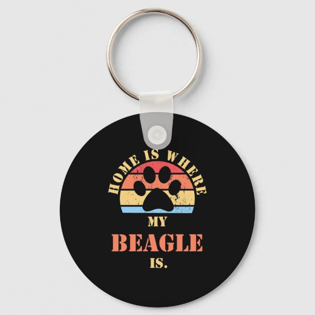 Home Is Where My Beagle Dog Is Key Ring (Front)