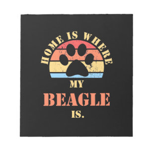 Home Is Where My Beagle Dog Is Notepad