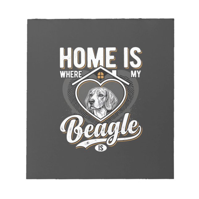 Home Is Where My Beagle Is_1 Notepad (Front)