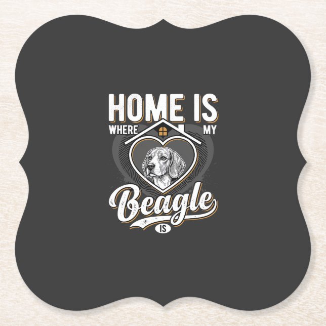 Home Is Where My Beagle Is_1 Paper Coaster (Front)