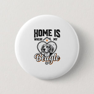 Home Is Where My Beagle Is Vintage Dog Design_1 6 Cm Round Badge