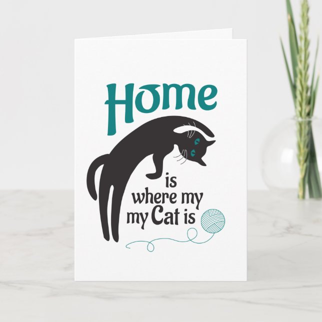 Home is where my cat is  card (Front)
