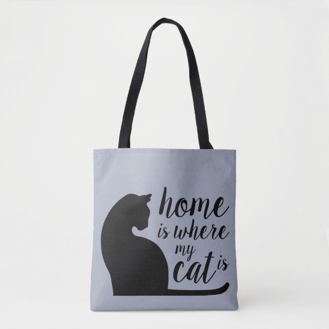 Home Is Where My Cat Is Tote Bag (Front)