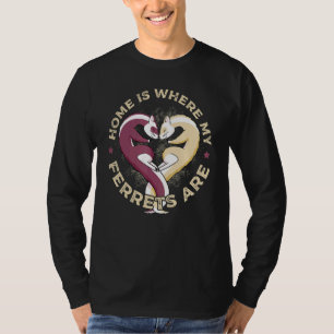 Home Is Where My Ferrets Are Pet Ferret T-Shirt