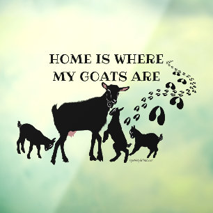Home is Where MY Goats Are  
