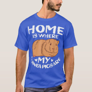 Home is where my Guinea Pigs are Mom Costume Mama T-Shirt