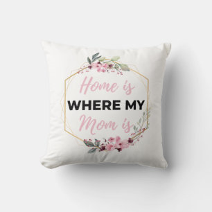 Home Is Where My Mum Is black Cushion