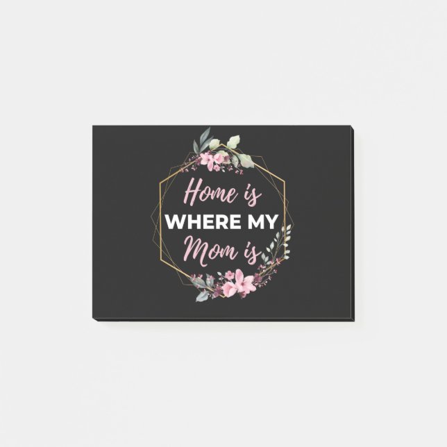 Home Is Where My Mum Is Post-it Notes (Front)