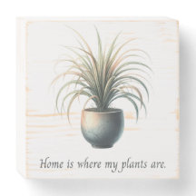 Home is where my plants are sign