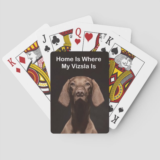 Home Is Where My Vizsla Is Playing Cards (Back)