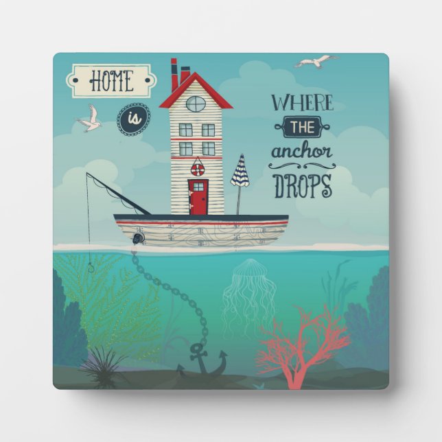 Home Is Where The Anchor Drops Plaque (Front)