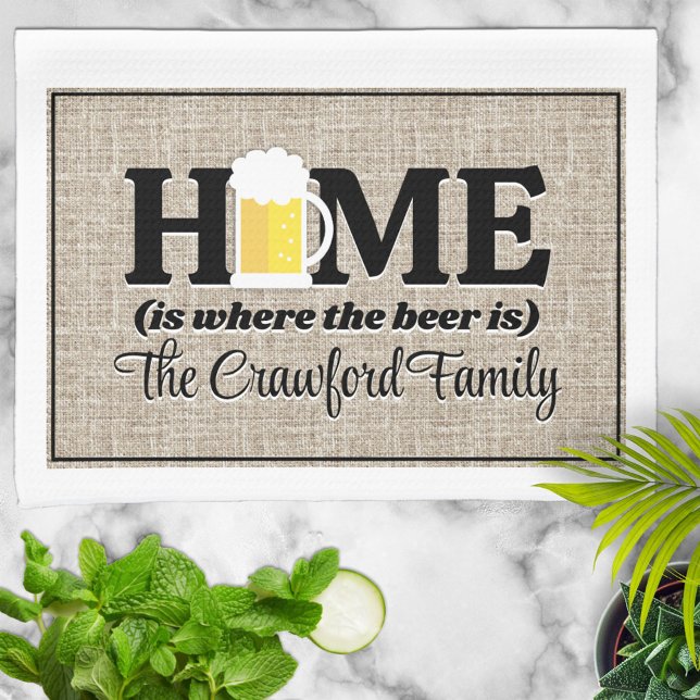 Home Is Where the Beer Is Personalised Tea Towel (Creator Uploaded)