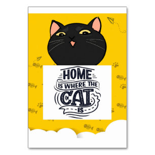 Home Is Where The Cat Is, Cat Lover Gift, Kitten Table Number