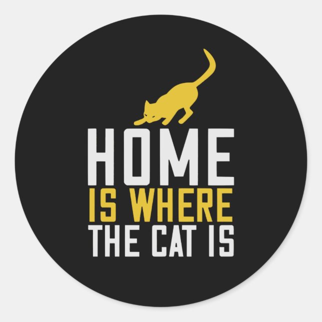 Home is where the Cat is Classic Round Sticker (Front)