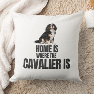 Home Is Where the Cavalier Is  Cushion