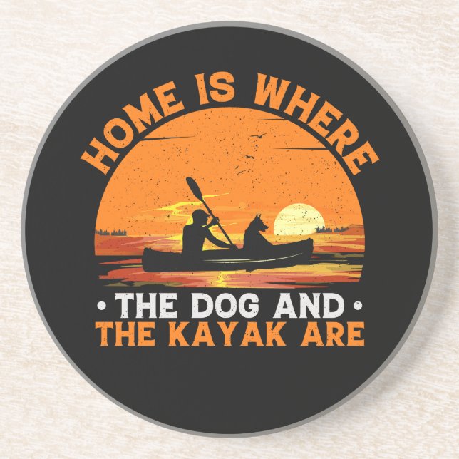 Home is Where the Dog and Kayak Are Coaster (Front)