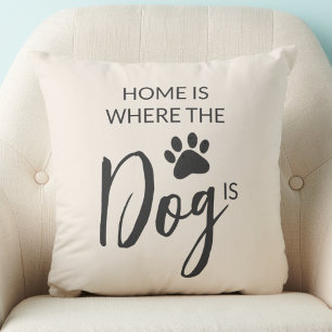 Home Is Where The Dog Is Beige Throw Pillow