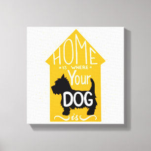 Home Is Where The Dog Is Canvas Print