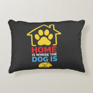 Home is Where the Dog Is Decorative Cushion