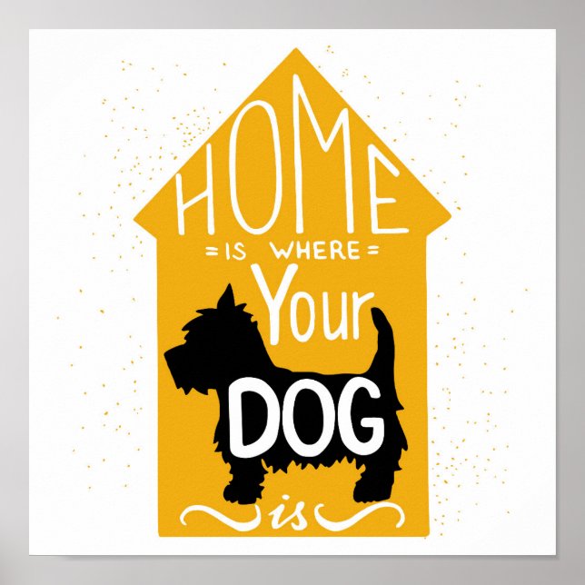 Home Is Where The Dog Is Poster (Front)