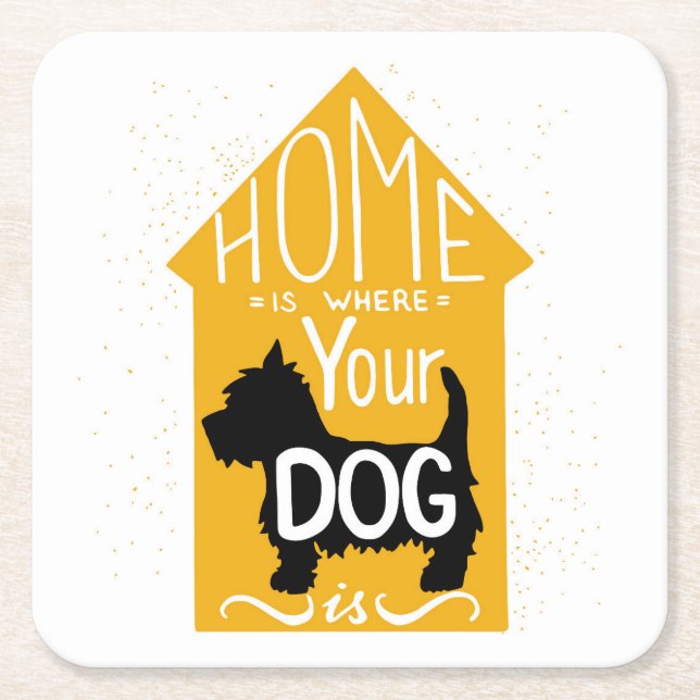Home Is Where The Dog Is Square Paper Coaster (Front)