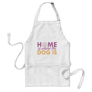 Home Is Where The Dog Is Standard Apron
