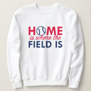 Home Is Where The Field Is Sweatshirt