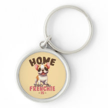 Home Is Where The Frenchie Is Cute French Bulldog
