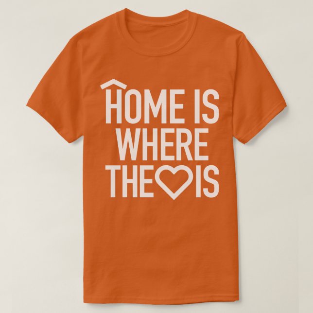 Home Is Where The Heart Is by Tobe Fonseca T-Shirt (Design Front)