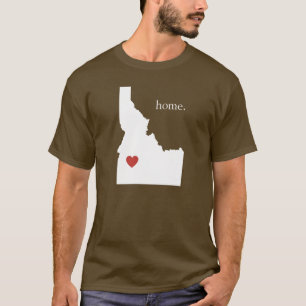 Home is where the heart is - Idaho T-Shirt