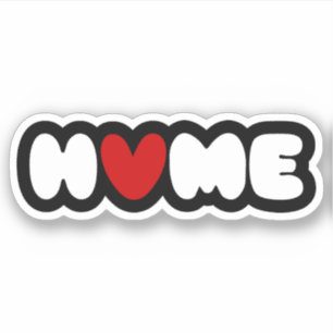 Home Is Where The Heart Is Sticker