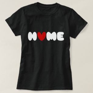 Home Is Where The Heart Is T-Shirt