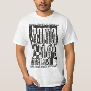 Home is Where the Heart is T-Shirt
