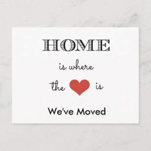 Home Is Where The Heart Is We've Moved Announcement Postcard