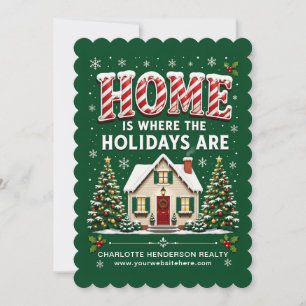 Home Is Where the Holidays Are Realtor Christmas Holiday Card