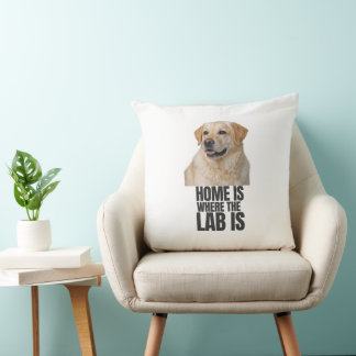 Home Is Where the Lab Is Throw Pillow