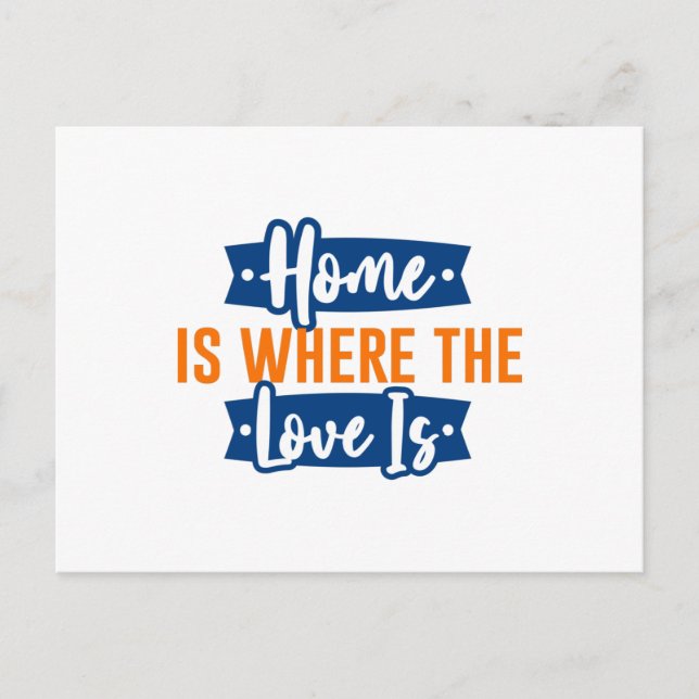 Home is where the Love is Postcard (Front)