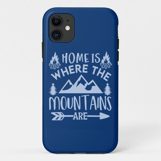 Home is Where the Mountains Are Nature Lovers Case-Mate iPhone Case (Back)
