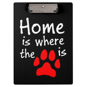 Home is where the paw print is Black Clipboard