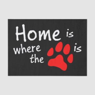 Home is where the paw print is Black Tissue Paper
