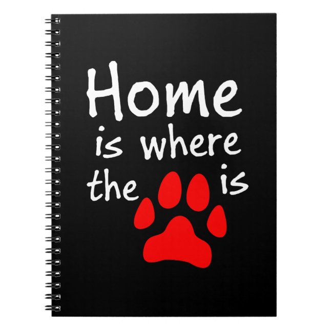 Home is where the paw print is Notebook (Front)