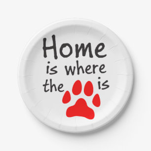 Home is where the paw print is White Paper Plate