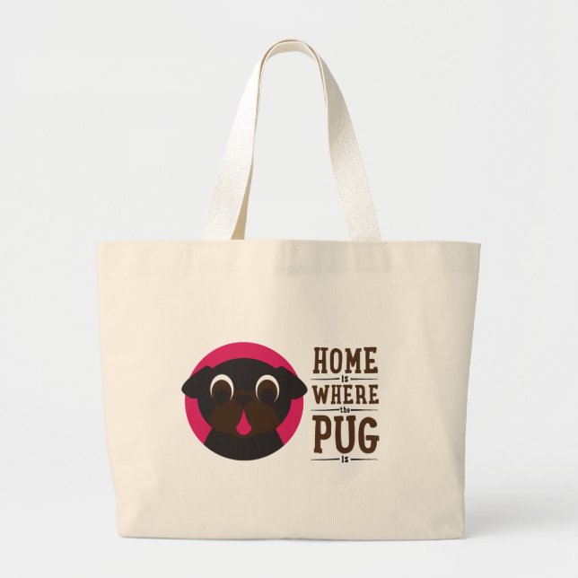 Home Is Where The Pug Is Black Pug Tote (Front)