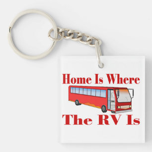 Home Is Where The RV Is Key Ring