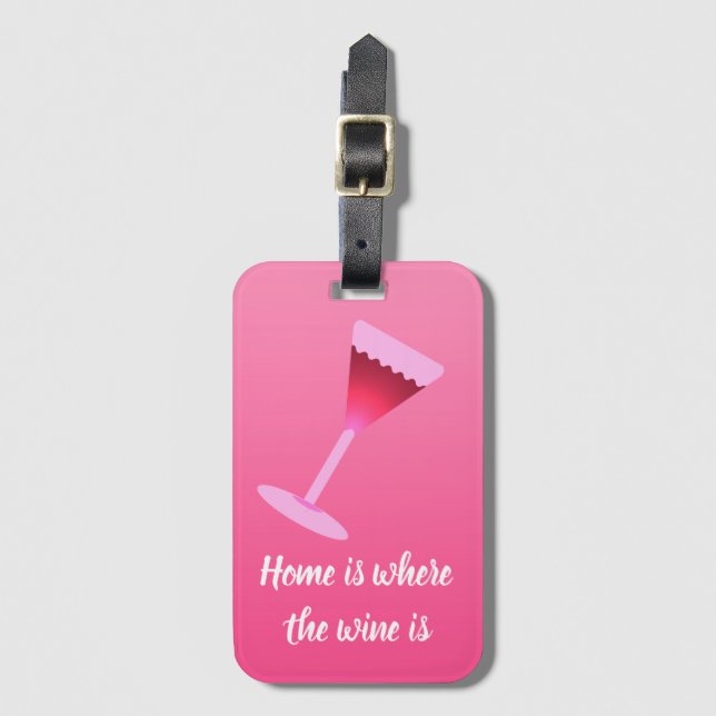 Home is where the wine is luggage tag (Front Vertical)