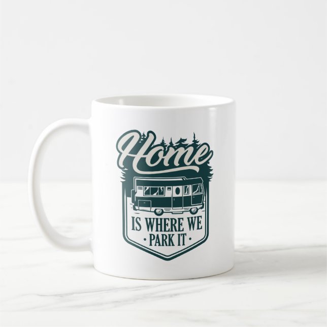 Home Is Where We Park It Coffee Mug (Left)