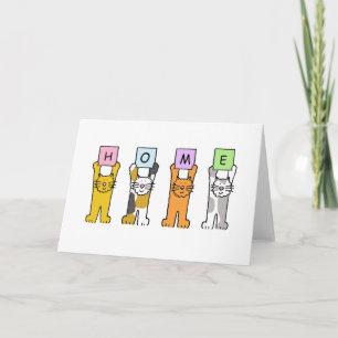 HOME is where you are, missing you cats. Card