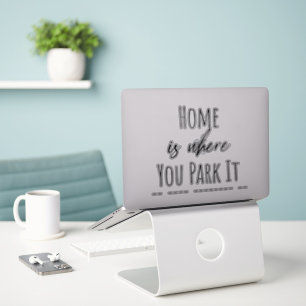 Home is where you park it 