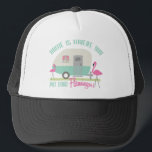 Home Is Where You Put Your Flamingos Retro Trailer Trucker Hat<br><div class="desc">A shirt featuring an illustration of a two tone turquoise and beige retro trailer / camper with text "Home Is Where You Put Your Flamingos!"  and an illustration of two flamingos.</div>